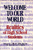 Welcome To Our World (Realities of High School Students) by Robert N. Gilbert, Mike Robins, 9780803966802