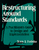 Restructuring Around Standards (A Practitioner′s Guide to Design and Implementation) by Terry J. Foriska, 9780803966833