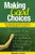 Making Good Choices (Developing Responsibility, Respect, and Self-Discipline in Grades 4-9) - 9780761946342 by Richard L. Curwin, 9780761946342