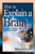 How to Explain a Brain (An Educator′s Handbook of Brain Terms and Cognitive Processes) - 9781412906395 by Robert Sylwester, 9781412906395