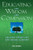 Educating for Wisdom and Compassion (Creating Conditions for Timeless Learning) by John P. Miller, 9781412917032
