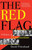 The Red Flag (A History of Communism) by David Priestland, 9780802145123