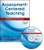 Assessment-Centered Teaching (A Reflective Practice) by Kathryn DiRanna, Ellen Osmundson, Jo Topps, Lynn Barakos, Maryl Gearhart, Karen Cerwin, Diane Carnahan, Craig Strang, 9781412954624