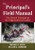 The Principal′s Field Manual (The School Principal as the Organizational Leader) - 9781412971157 by Michael B. Ayers, William A. Sommers, 9781412971157