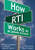 How RTI Works in Secondary Schools by Evelyn S. Johnson, Lori Smith, Monica L. Harris, 9781412971003