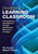 Developing a Learning Classroom (Moving Beyond Management Through Relationships, Relevance, and Rigor) by Nic Cooper, Betty K. Garner, 9781452203881