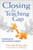 Closing the Teaching Gap (Coaching for Instructional Leaders) by Donald B. Bartalo, 9781452217093