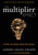 The Multiplier Effect (Tapping the Genius Inside Our Schools) by Liz Wiseman, Lois Allen, Elise Foster, 9781452271897