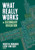 What Really Works in Secondary Education by Wendy W. Murawski, Kathy Lynn Scott, 9781483386652