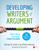 Developing Writers of Argument (Tools and Rules That Sharpen Student Reasoning) by Michael W. Smith, Jon-Philip Imbrenda, 9781506354330