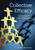 Collective Efficacy (How Educators′ Beliefs Impact Student Learning) by Jenni Donohoo, 9781506356495