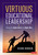 Virtuous Educational Leadership (Doing the Right Work the Right Way) by Viviane Robinson, 9781071803721