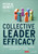 Collective Leader Efficacy (Strengthening Instructional Leadership Teams) by Peter M. DeWitt, 9781071813720