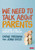 We Need to Talk about Parents (A Teachers' Guide to Working With Families) by Cathie Freeman, Jenni Gates, 9781529751666