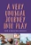 A Very Unusual Journey Into Play by Ben Kingston-Hughes, 9781529753455