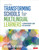 Transforming Schools for Multilingual Learners (A Comprehensive Guide for Educators) by Debbie Zacarian, 9781071884607
