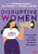 Disruptive Women: A WomenEd Guide to Equitable Action in Education - 9781529673272 by Vivienne Porritt, Lisa Hannay, Natasha Hilton, 9781529673272