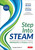 Step Into STEAM, Grades PreK-5 (Your Standards-Based Action Plan for Deepening Mathematics and Science Learning) by Sarah B. Bush, Kristin L. Cook, 9781071946275