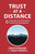 Trust at a Distance (6 Strategies for Managing in Remote Workspaces) by David Horsager, Peggy Kendall, 9798890571083