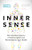 Inner Sense (How the New Science of Interoception Can Revolutionize Your Health) by Caroline Williams, 9781778403026