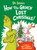 Dr. Seuss's How the Grinch Lost Christmas! by Alastair Heim, Aristides Ruiz, 9780593563168