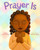 Prayer Is by Tameka Fryer Brown, Alleanna Harris, 9780374392390