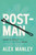 Post-Man (Essays on Being a Neurodivergent Non-Binary Person) by Alex Manley, 9781834050126