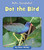 Dot the Bird by Howie Minsky, 9781534157255