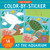 My First Color-by-Sticker Book - At the Aquarium by Cathy Hennessy, Martha Zschock, 9781441346148