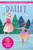 Ballet Sticker Doll Dress-Up Book by Hannah Beilenson, Emanuela Mannello, 9781441346117