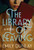 The Library of Leaving (A Novel) by Emily Dunlay, 9780063354951