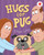 Hugs for Pug - 9780823461769 by Ethan Long, 9780823461769