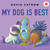 My Dog Is Best - 9780823461776 by David Catrow, 9780823461776