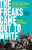 The Freaks Came Out to Write (The Definitive History of the Village Voice, the Radical Paper That Changed American Culture) - 9781541742413 by Tricia Romano