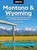 Moon Montana & Wyoming: With Yellowstone, Grand Teton & Glacier National Parks (Road Trips, Outdoor Adventures, Wildlife Viewing) - 9798886471489 by Carter G. Walker, Moon Travel Guides, 9798886471489