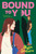 Bound to You by Alyssa Brandon, 9781250420855