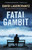 Fatal Gambit (A Mystery) - 9780593312933 by David Lagercrantz, Ian Giles, 9780593312933