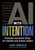 AI with Intention (Principles and Action Steps for Teachers and School Leaders) by Tony Frontier, 9781416633624