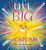 Live Big with Catch-M (The Live Big Series) (The Gift of Love's Wondrous Spark in Your Heart (The Live Big Series)) by Kat Kronenberg, 9798886453416