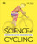 Science of Cycling (Transform Your Ride, Gain Strength, Revolutionize Your Training) by David Bailey, 9798217126538