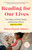 Reading for Our Lives (The Urgency of Early Literacy and the Action Plan to Help Your Child) by Maya Payne Smart, 9780593544426