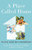 A Place Called Home (The Social Dimensions of Homeownership) by Kim R. Manturuk, Mark R. Lindblad, Roberto G. Quercia, 9780190653248