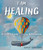 I Am Healing (A Child's Guide to Resilience) by Gayle Gurchiek, Gayle Gurchiek, 9781510784932
