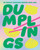 Dumplings (80 dreamy dumpling recipes from Asia) by Smith Street Books, 9781923239050 Dumplings (80 dreamy dumpling recipes from Asia) by Smith Street Books, 9781923239050