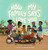 How My Family Says I Love You by Yvonne Sewankambo, Aurore McLeod, 9781536244991 How My Family Says I Love You by Yvonne Sewankambo, Aurore McLeod, 9781536244991