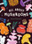 All About Mushrooms by Pattullo, 9781510231788