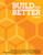 Build for Better (How to build successful digital products and companies) by White, 9789063699536