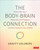 The Body-Brain Connection (Evidence-Based Ways to Reduce Anxiety, Boost Engagement, and Increase Comprehension Across Classrooms) by Gravity Goldberg, 9781071976913