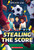 Stealing the Score by Sylvia Liu, 9781546178910