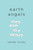 Earth Angels (How Ordinary Actions Can Leave an Extraordinary Impact) by Sandy Lundy, 9798891880184